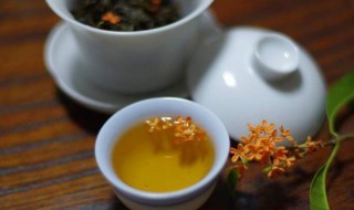 桂花茶的功效与作用及泡法 桂花茶的功效与作用及泡法大全