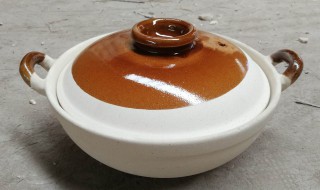 陶瓷砂锅第一次使用怎么清洗 陶瓷砂锅第一次用怎么洗锅